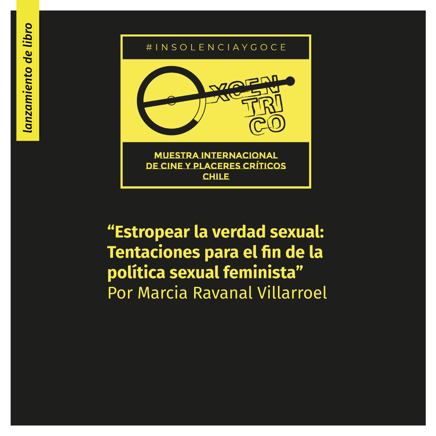 Literatura: “Estropear la verdad sexual, tentaciones para el fin de la  política sexual feminista” - Parque Cultural Valparaíso